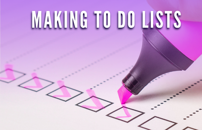 Making To Do Lists
